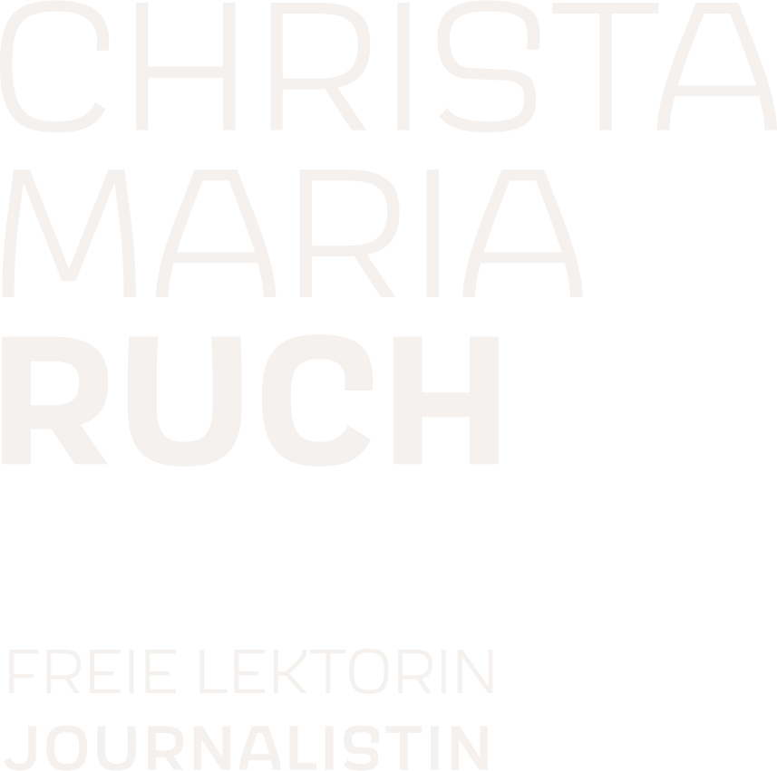 Freie Lektorin und Journalistin - Dipl.-Ing. Christamaria Ruch